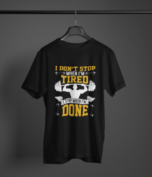 black color I don't stop when I'm tired printed tee on a hanger