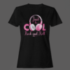 Black Color Women’s Premium Quality Round Neck Half Sleeve Just Be Cool Printed Tees