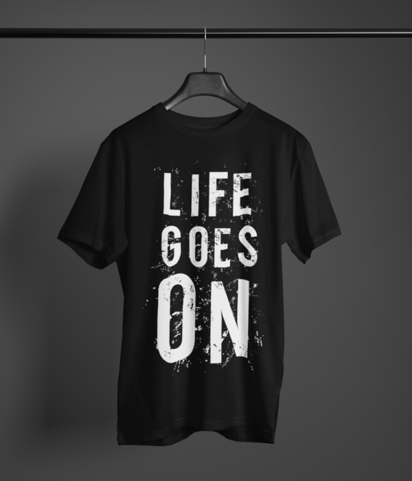 black color life goes on printed tee on a hanger