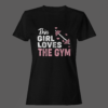 Black Color Women’s Premium Quality Round Neck Half Sleeve This Girl Loves the Gym Printed Tees