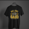 black color well done is better than well said printed tee on a hanger