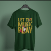 bottle green color let the music play printed tee on a hanger