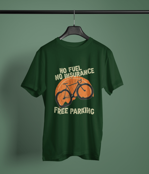 bottle-green-no-fuel-no-insurance-free-parking printed t-shirt on-a-hanger