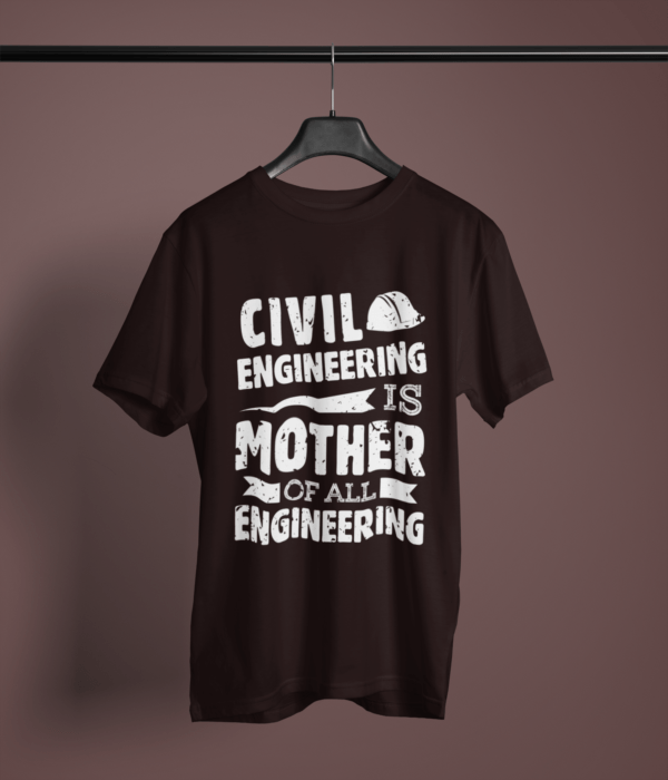 coffee brown color civil engineering is the mother of all engineering printed t-shirt on a hanger