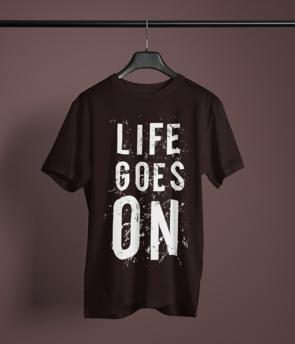 coffee brown color life goes on printed tee on a hanger