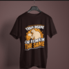 coffee brown color train insane or remain the same graphic printed t-shirt on a hanger