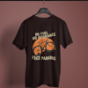 coffee-brown-no-fuel-no-insurance-free-parking printed t-shirt on-a-hanger