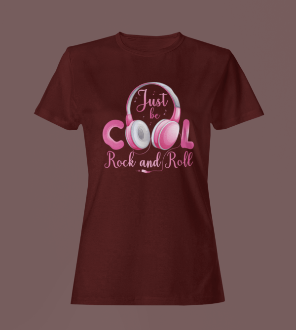 Maroon Color Women’s Premium Quality Round Neck Half Sleeve Just Be Cool Printed Tees