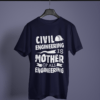 navy blue color civil engineering is the mother of all engineering printed t-shirt on a hanger