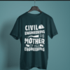 petrol blue color civil engineering is the mother of all engineering printed t-shirt on a hanger