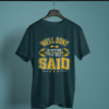 petrol blue color well done is better than well said printed tee on a hanger