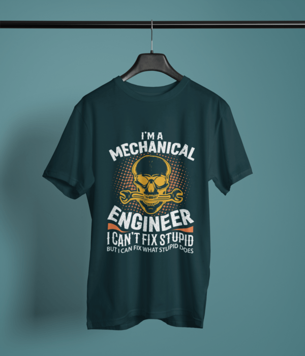 petrol blue color I'm a mechanical engineer-printed tee on a hanger