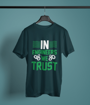 petrol blue color in engineers we trust printed t-shirt on a hanger