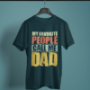 petrol-blue-my-favourite-people-call-me-dad printed tee on-a-hanger
