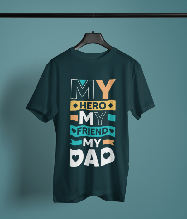 petrol-blue-my-hero-my-friend-my-dad graphic tee on-a-hanger