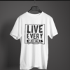 white color live every moment printed tee on a hanger