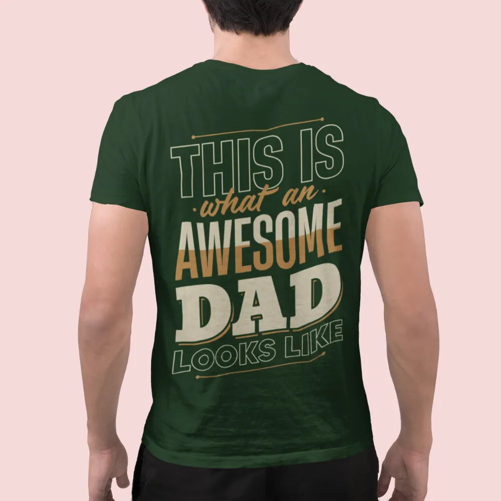 Awesome Dad T Shirt Bottle Green Model