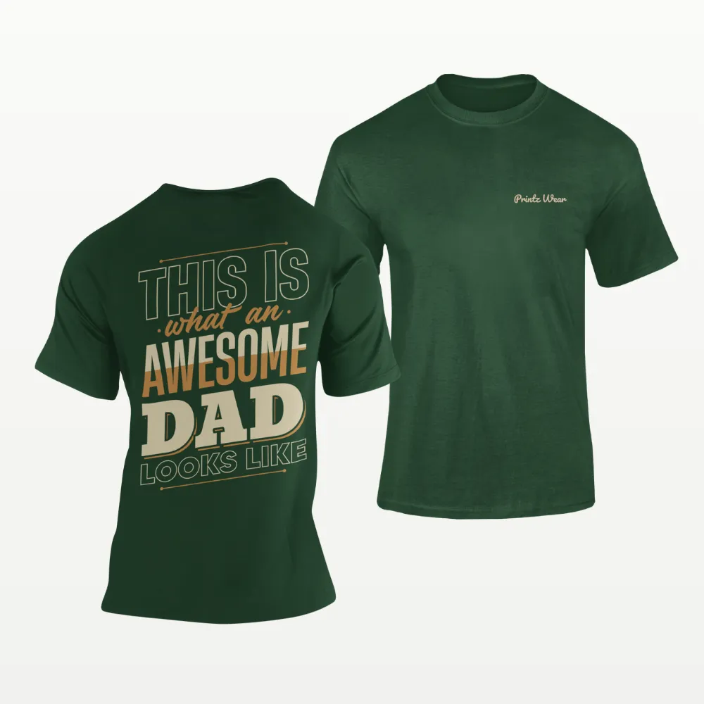Awesome Dad T Shirt Bottle Green