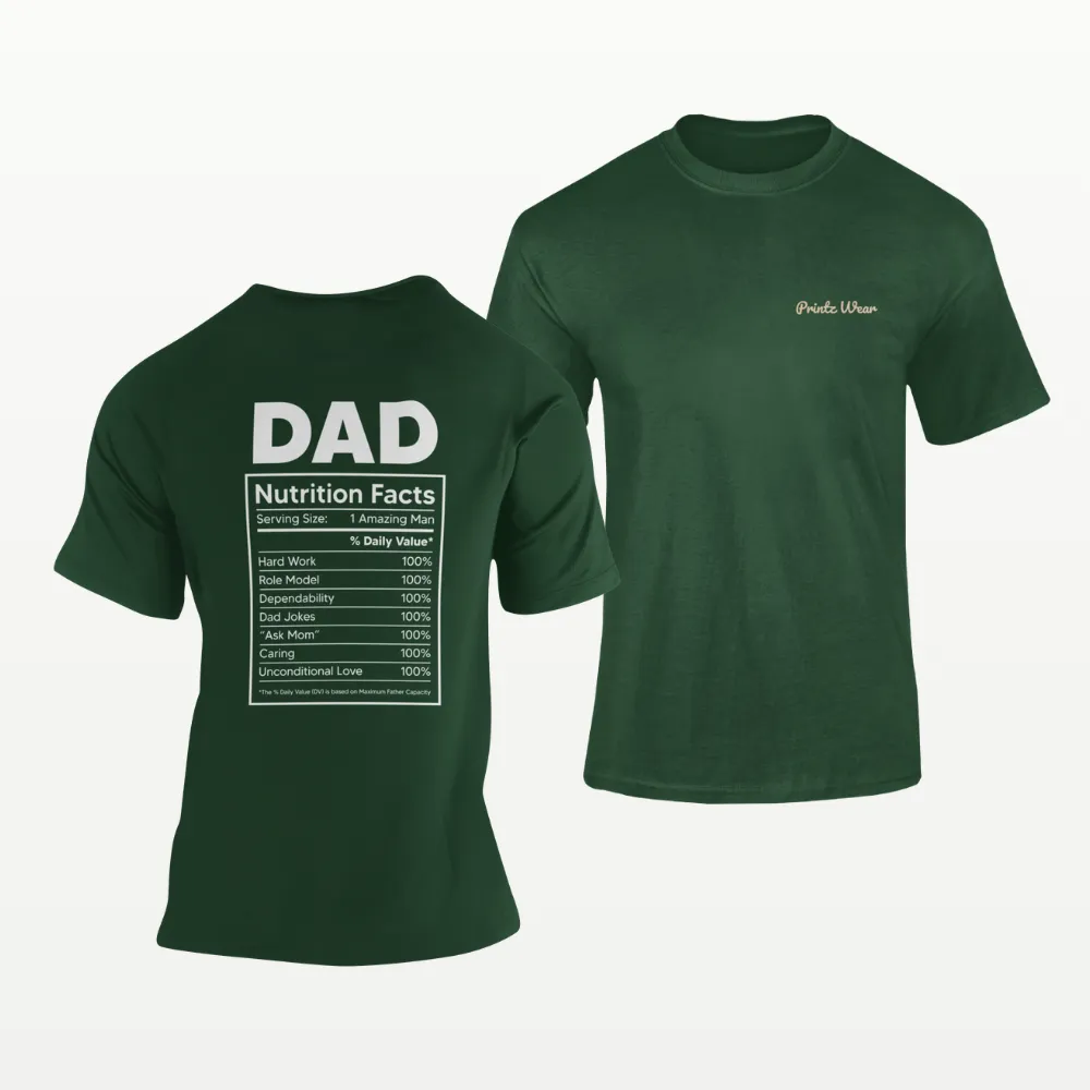 Dad Nutrition Facts Fathers Day T Shirt Bottle Green