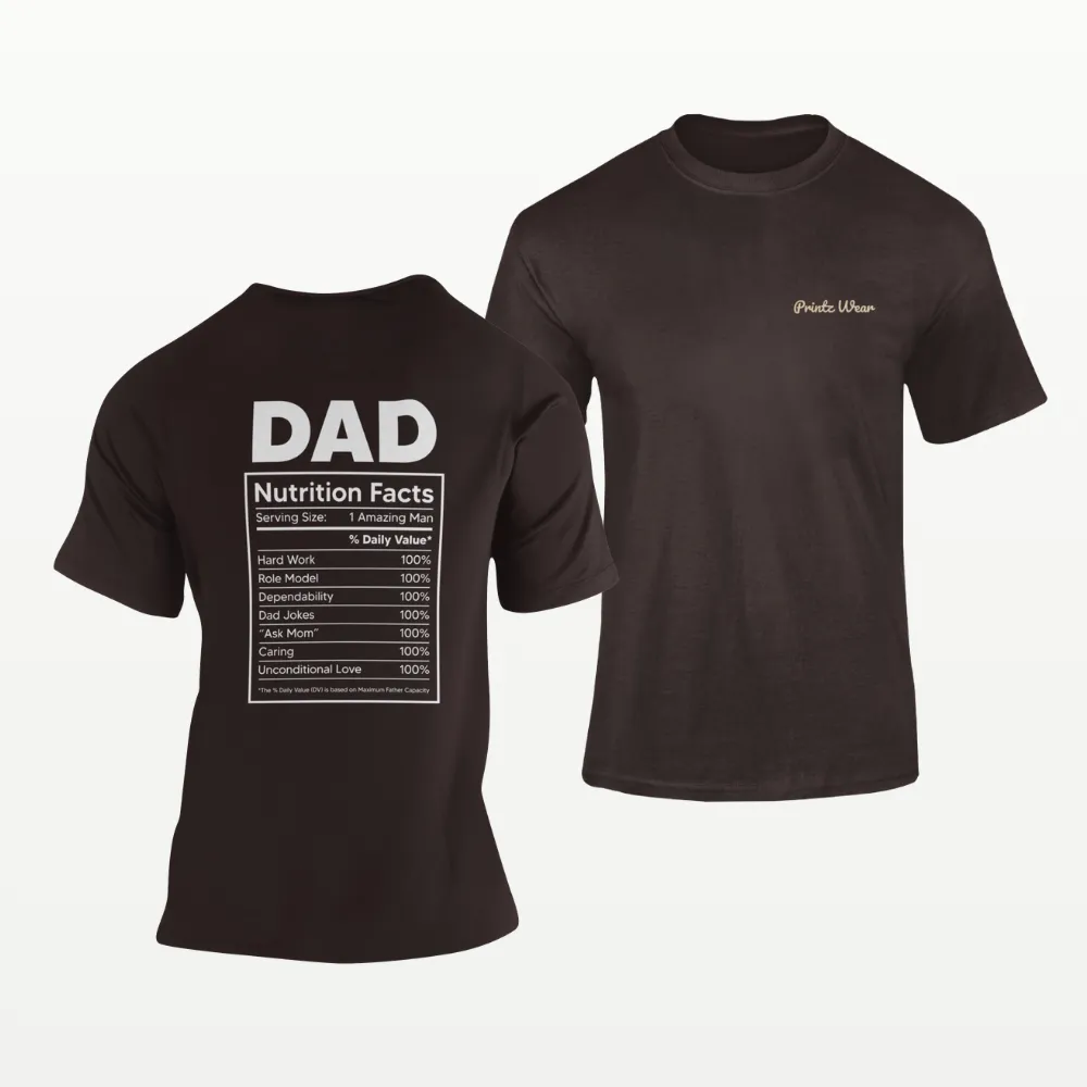Dad Nutrition Facts Fathers Day T Shirt Coffee Brown