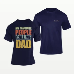 My Favorite People Call Me Dad T Shirt Funny Dad Gift Tee Navy Blue