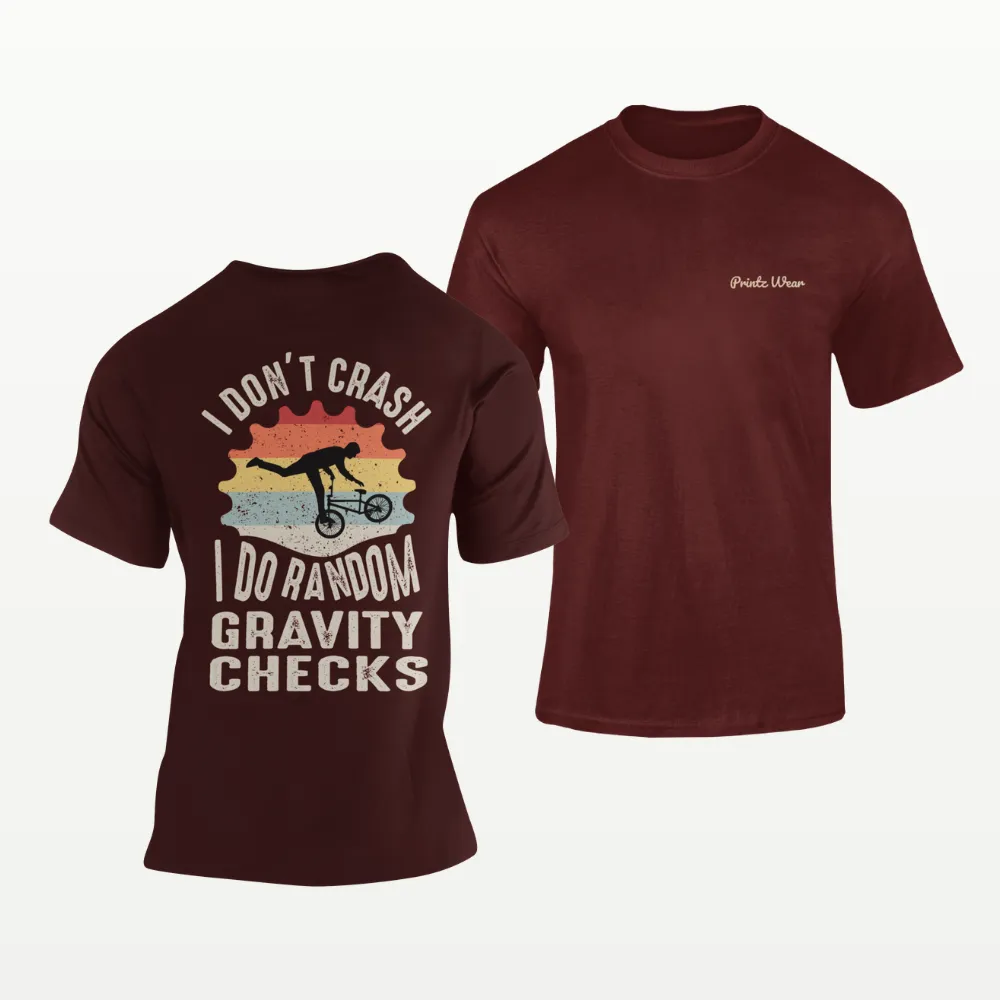 I Don’t Crash Cycling T Shirt Maroon